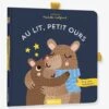 Au Lit Petit Ours - AUZOU Blanc - Auzou 2 Au Lit Petit Ours - AUZOU Blanc - Auzou -Jouets et Rêves Soldes 2025 au lit petit ours auzou