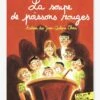 La Soupe De Poissons Rouges - Histoires Des Jean-Quelque-Chose - T2 - GALLIMARD JEUNESSE Rouge - Gallimard 2 La Soupe De Poissons Rouges - Histoires Des Jean-Quelque-Chose - T2 - GALLIMARD JEUNESSE Rouge - Gallimard -Jouets et Rêves Soldes 2025 la soupe de poissons rouges histoires des jean quelque chose t2 gallimard jeunesse