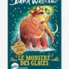 Le Monstre Des Glaces DAVID WILLIAMS Blanc - Hachette 1 Le Monstre Des Glaces DAVID WILLIAMS Blanc - Hachette -Jouets et Rêves Soldes 2025 le monstre des glaces david williams