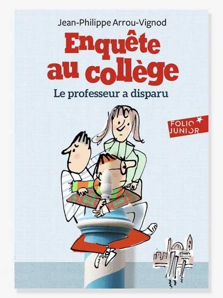 Le Professeur A Disparu - Enquête Au Collège - T1 - GALLIMARD JEUNESSE Bleu - Gallimard 3 Le Professeur A Disparu - Enquête Au Collège - T1 - GALLIMARD JEUNESSE Bleu - Gallimard
