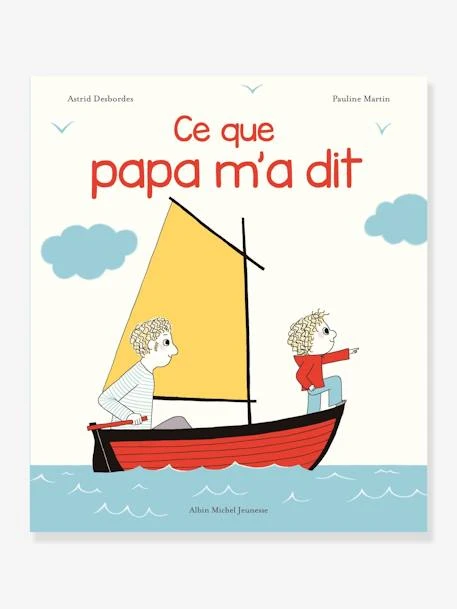 Livre - Ce Que Papa M'a Dit - ALBIN MICHEL Blanc - Hachette 3 Livre - Ce Que Papa M'a Dit - ALBIN MICHEL Blanc - Hachette
