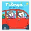 Livre T'choupi Part En Vacances NATHAN Multico - Nathan 1 Livre T'choupi Part En Vacances NATHAN Multico - Nathan -Jouets et Rêves Soldes 2025 livre tchoupi part en vacances nathan