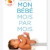 Mon Bébé Mois Par Mois - De La Naissance à 1 An - NATHAN Blanc - Nathan -Jouets et Rêves Soldes 2025 mon bebe mois par mois de la naissance a 1 an nathan