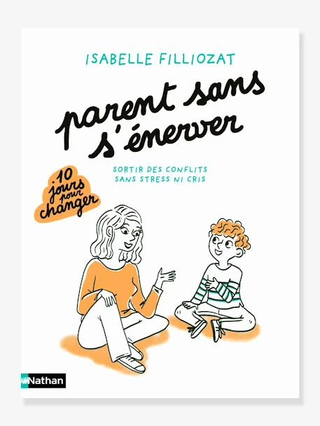 Parent Sans S'énerver - NATHAN Blanc - Nathan 3 Parent Sans S'énerver - NATHAN Blanc - Nathan