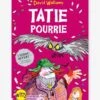 Tatie Pourrie DAVID WILLIAMS Blanc - Hachette 2 Tatie Pourrie DAVID WILLIAMS Blanc - Hachette -Jouets et Rêves Soldes 2025 tatie pourrie david williams