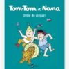 Tom-Tom Et Nana - T.7- Drôle De Cirque - BAYARD JEUNESSE Blanc - Hachette 1 Tom-Tom Et Nana - T.7- Drôle De Cirque - BAYARD JEUNESSE Blanc - Hachette -Jouets et Rêves Soldes 2025 tom tom et nana t.7 drole de cirque bayard jeunesse